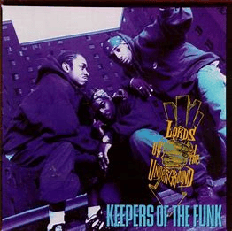 Lords Of The Underground – Keepers Of The Funk (November 1, 1994